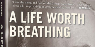 Max Strom A Life Worth Breathing